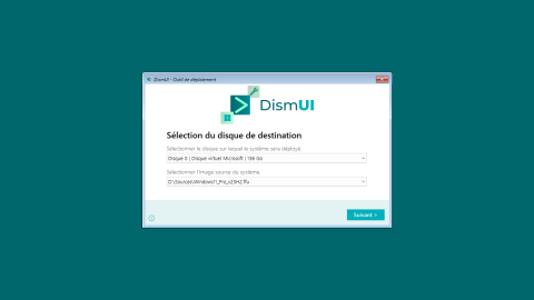 DismUI - Déploiement automatisé 2