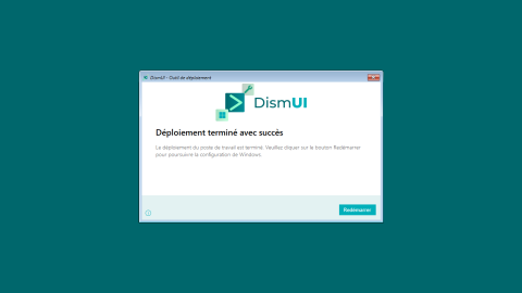 DismUI - Déploiement automatisé 5